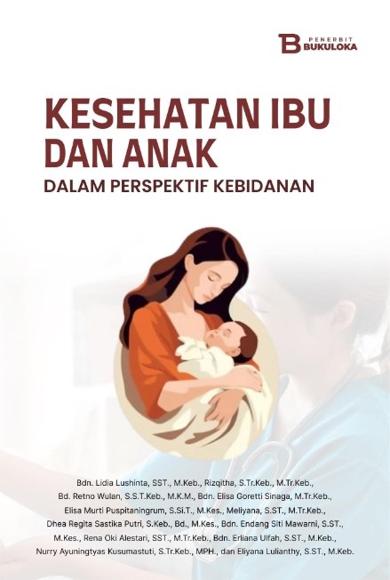 Kesehatan Ibu dan Anak dalam Perspektif Kebidanan